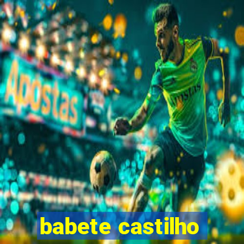 babete castilho